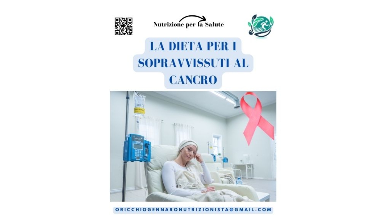 LA DIETA PER I SOPRAVVISSUTI AL CANCRO