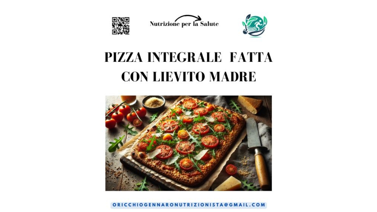 PIZZA INTEGRALE FATTA CON LIEVITO MADRE