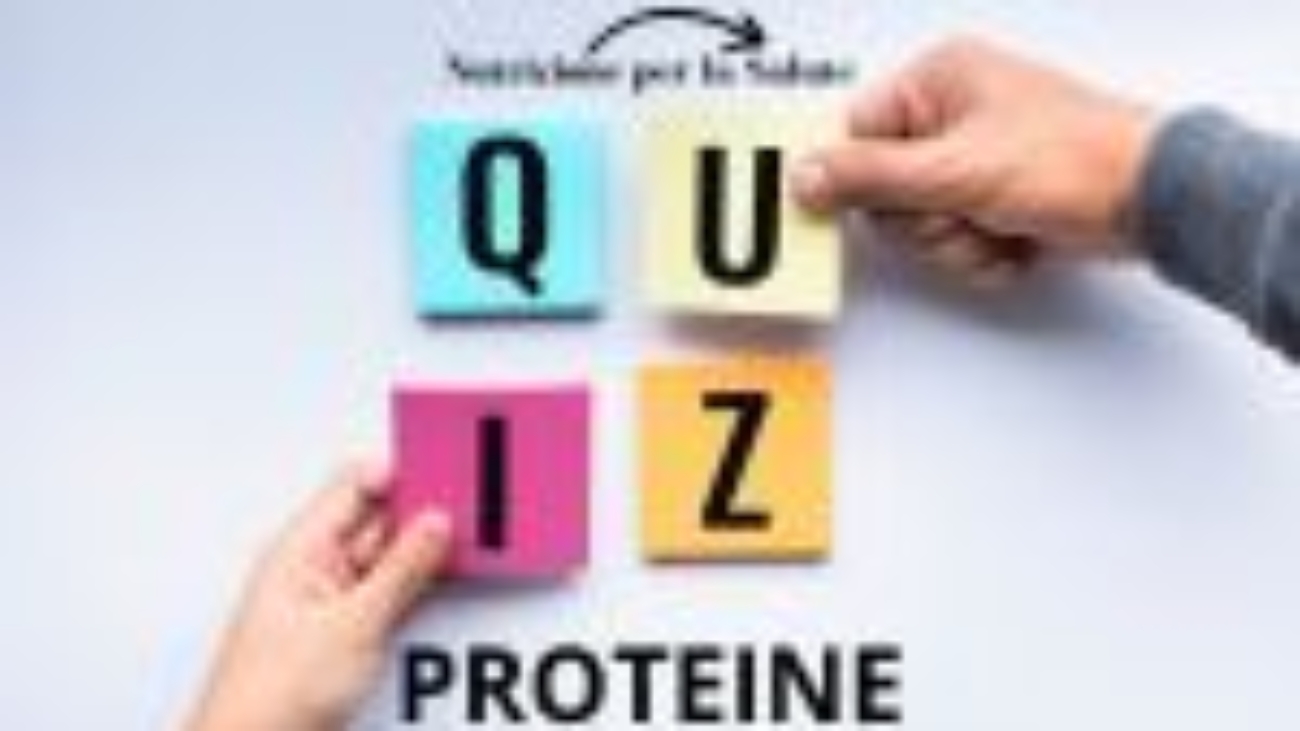 DR ORICCHIO GENNARO BIOLOGO NUTRIZIONISTA QUIZ PROTEINE