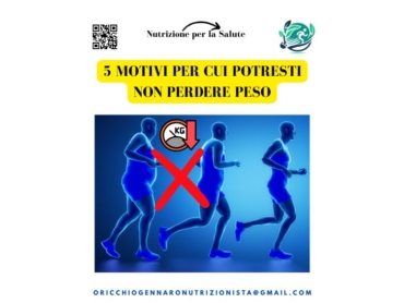 5 MOTIVI PER CUI POTRESTI NON PERDERE PESO