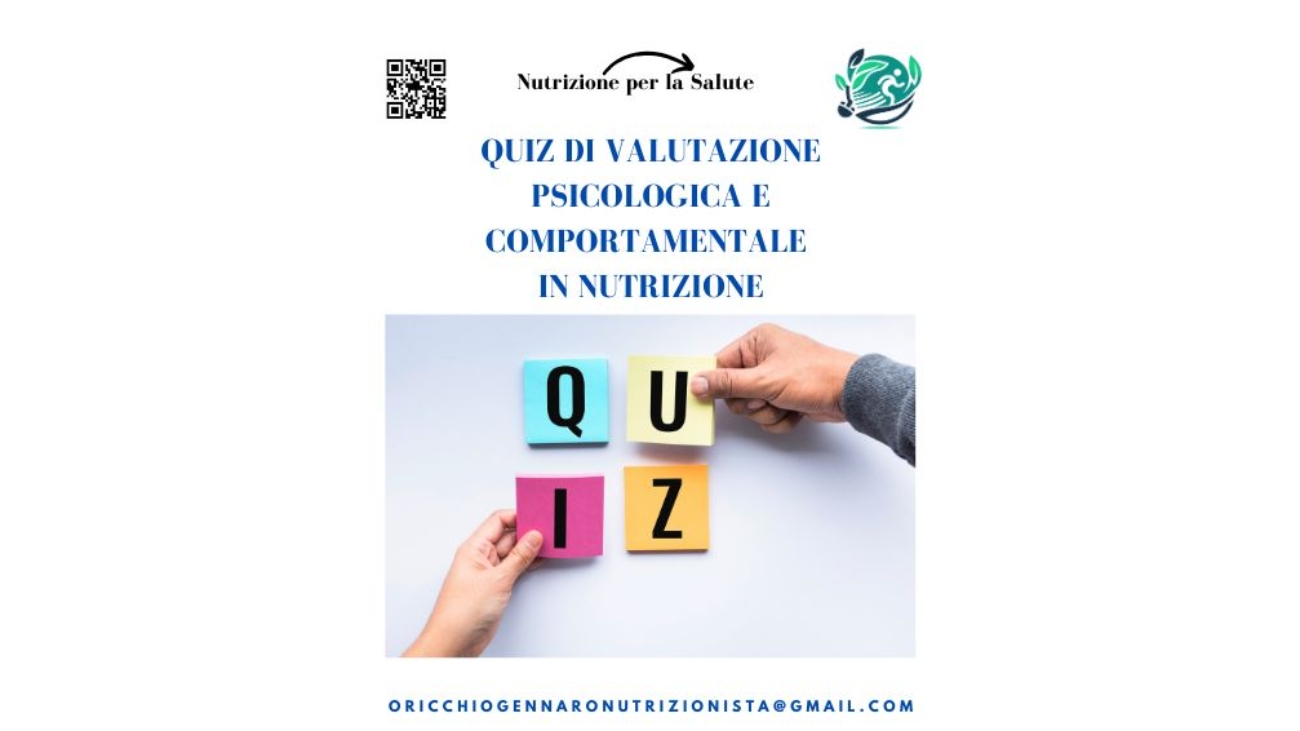 QUIZ DI VALUTAZIONE PSICOLOGICA E COMPORTAMENTALE IN NUTRIZIONE