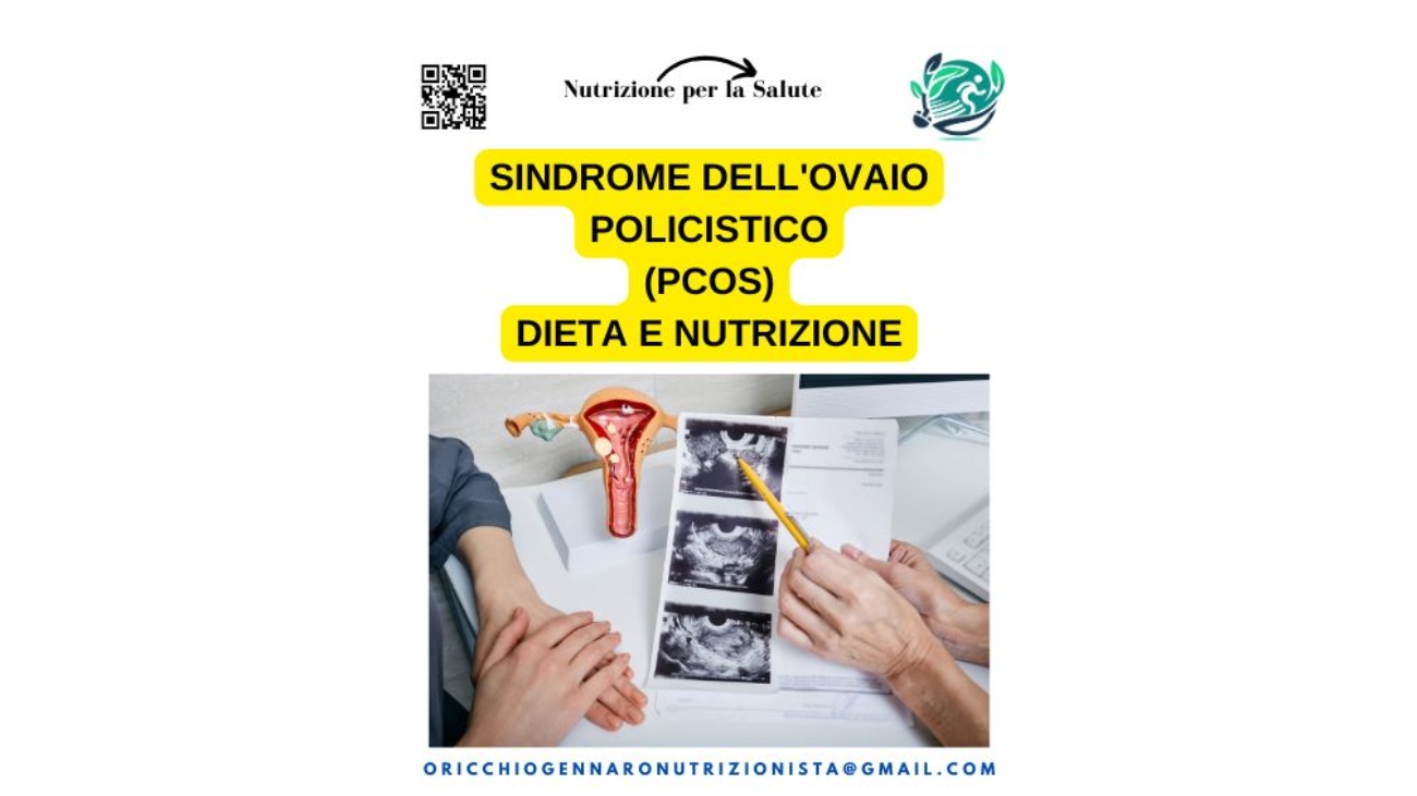 SINDROME DELL'OVAIO POLICISTICO (PCOS) - DIETA E NUTRIZIONE