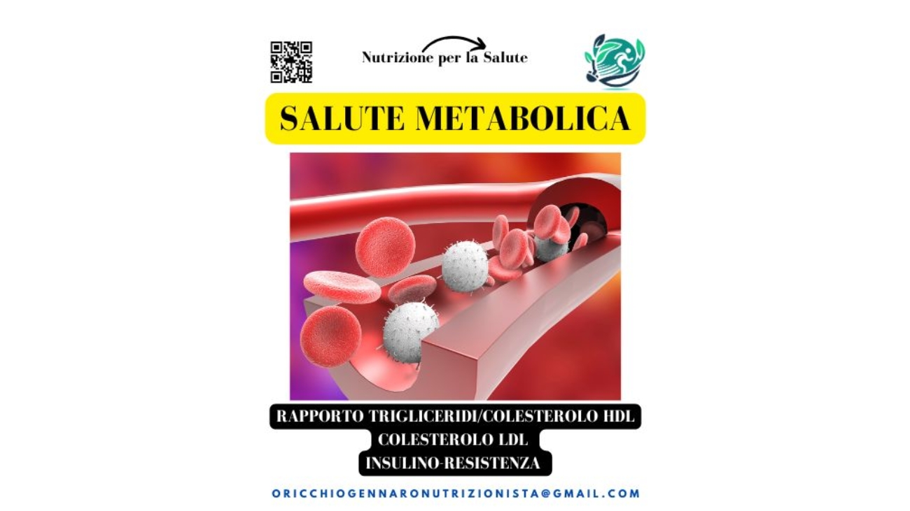 VALUTAZIONE DELLA SALUTE METABOLICA E PREVENZIONE DELLE PATOLOGIE CARDIOVASCOLARI