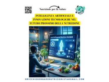 INTELLIGENZA ARTIFICIALE E INNOVAZIONI TECNOLOGICHE NEL FUTURO PROSSIMO DELLA NUTRIZIONE