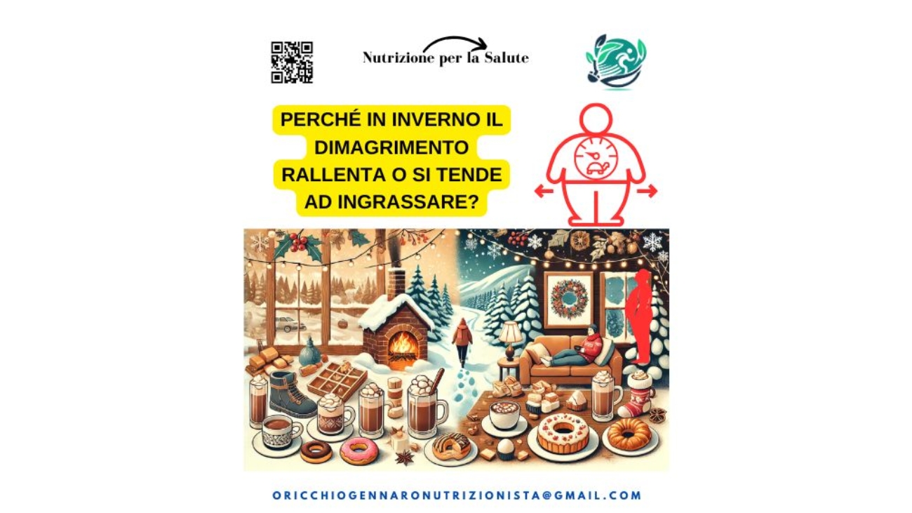 PERCHÉ IN INVERNO IL DIMAGRIMENTO RALLENTA O SI TENDE AD INGRASSARE