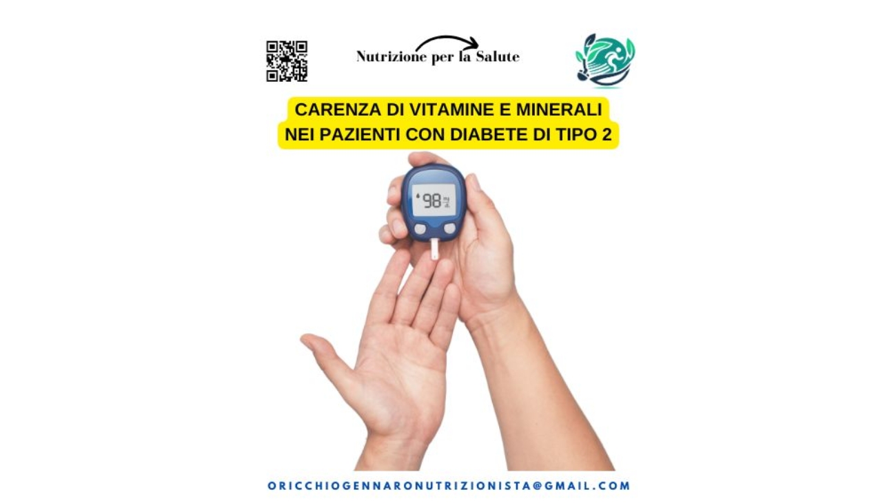 CARENZA DI VITAMINE E MINERALI NEI PAZIENTI CON DIABETE DI TIPO 2